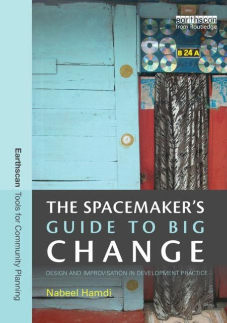 Book cover of: Spacemaker's Guide to Big Change. By: Nabeel Hamdi