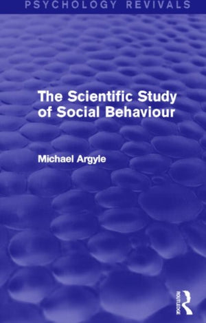 Scientific Study of Social Behaviour (Psychology Revivals)