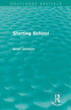 Book cover of: Starting School (Routledge Revivals). By: Jackson, Brian