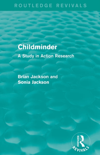 Book cover of: Childminder (Routledge Revivals). By: Jackson, Brian