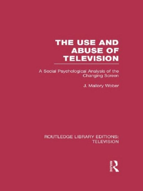 Book cover of: Use and Abuse of Television. By: Mallory Wober