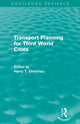 Book cover of: Transport Planning for Third World Cities (Routledge Revivals). By: Harry Dimitriou