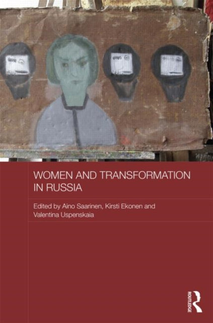 Book cover of: Women and Transformation in Russia. By: Aino Saarinen
