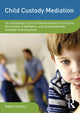 Book cover of: Child Custody Mediation
