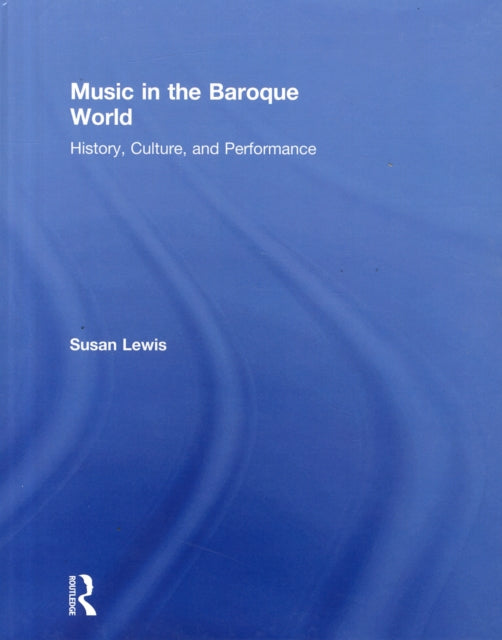 Book cover of: Music in the Baroque World. By: Susan Lewis-hammond