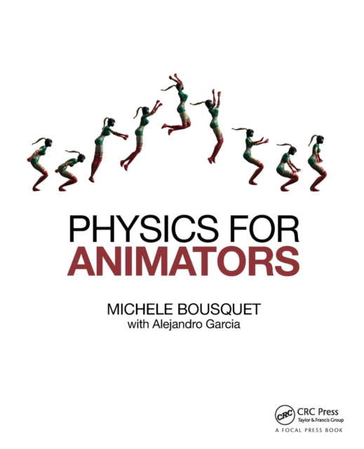Book cover of: Physics for Animators. By: Michele Bousquet