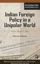 Book cover of: Indian Foreign Policy in a Unipolar World. By: Harsh V. Pant