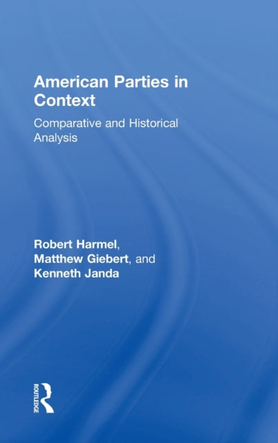 Book cover of: American Parties in Context. By: Robert Harmel
