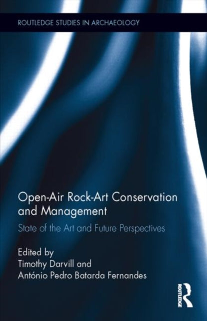 Book cover of: Open-Air Rock-Art Conservation and Management. By: Timothy Darvill