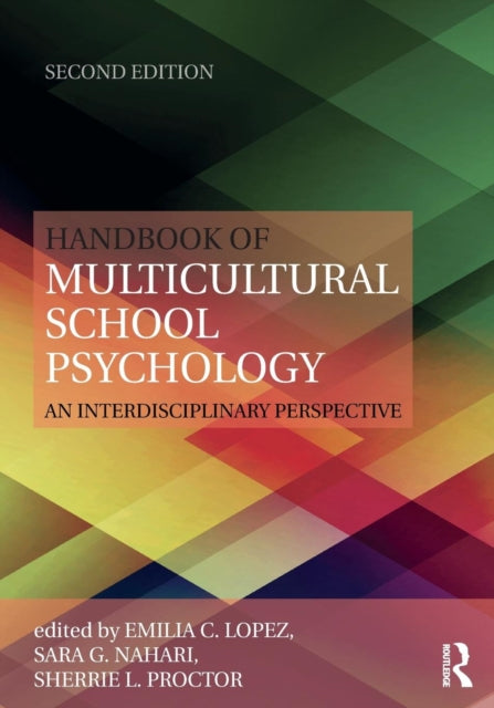 Book cover of: Handbook of Multicultural School Psychology. By: Emilia C. Lopez