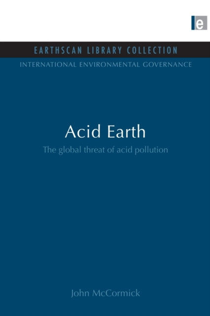 Book cover of: Acid Earth. By: McCormick, John