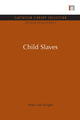 Book cover of: Child Slaves. By: Peter Lee-Wright