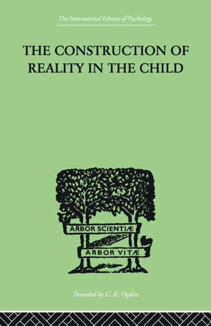 Book cover of: Construction Of Reality In The Child. By: Jean Piaget
