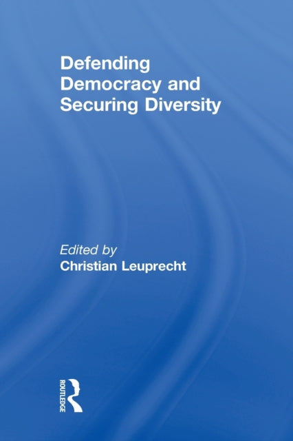 Defending Democracy and Securing Diversity
