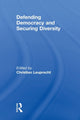 Book cover of: Defending Democracy and Securing Diversity. By: Christian Leuprecht