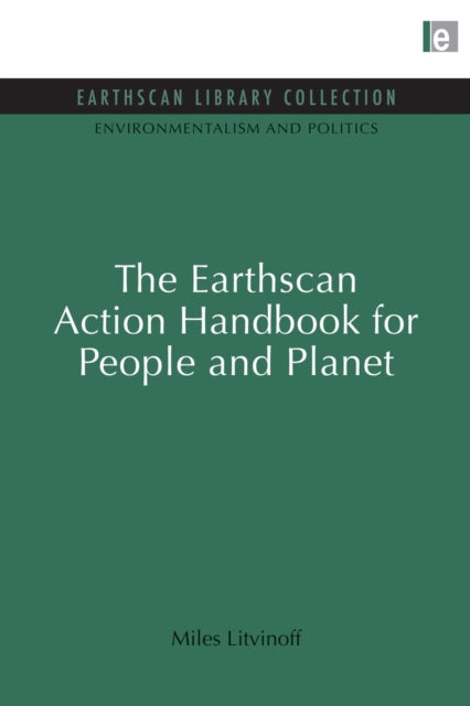 Book cover of: Earthscan Action Handbook for People and Planet. By: Miles Litvinoff