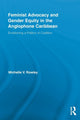 Book cover of: Feminist Advocacy and Gender Equity in the Anglophone Caribbean. By: Michelle V. Rowley