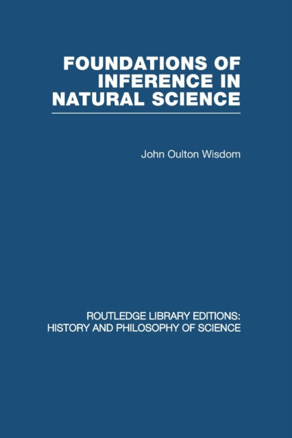 Book cover of: Foundations of Inference in Natural Science. By: J. O. Wisdom