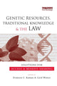 Book cover of: Genetic Resources, Traditional Knowledge and the Law. By: Evanson C. Kamau