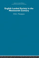 Book cover of: English Landed Society in the Nineteenth Century. By: F. M. L. Thompson