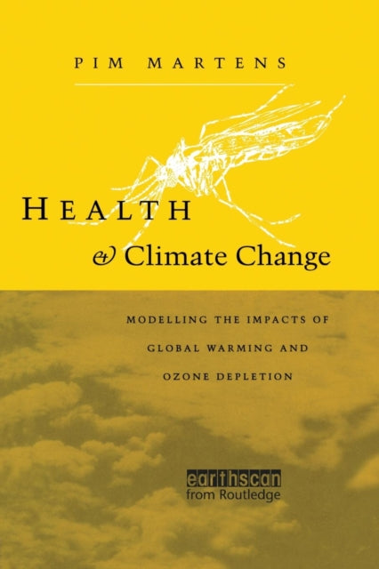 Book cover of: Health and Climate Change. By: Pim Martens