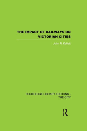 Impact of Railways on Victorian Cities