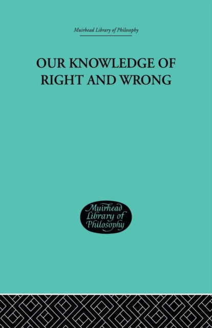 Book cover of: Our Knowledge of Right and Wrong. By: Harrison, Jonathan, Jonathan