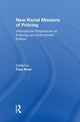 Book cover of: New Racial Missions of Policing. By: Paul Amar