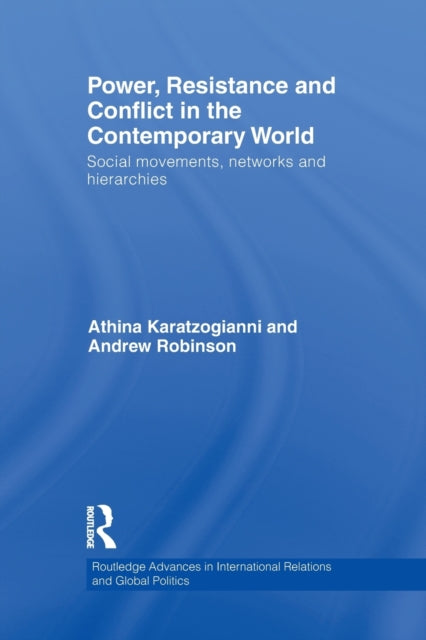 Book cover of: Power, Resistance and Conflict in the Contemporary World. By: Athina Karatzogianni