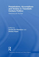 Book cover of: Perpetrators, Accomplices and Victims in Twentieth-Century Politics. By: Anatoly M. Khazanov
