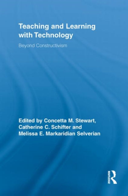 Book cover of: Teaching and Learning with Technology. By: Concetta M. Stewart