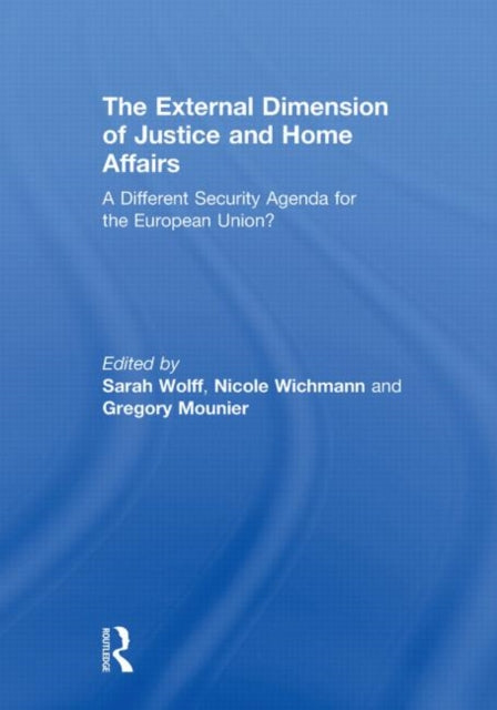Book cover of: External Dimension of Justice and Home Affairs. By: Sarah Wolff