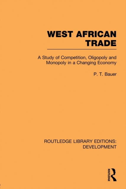 Book cover of: West African Trade. By: Bauer, P. T.