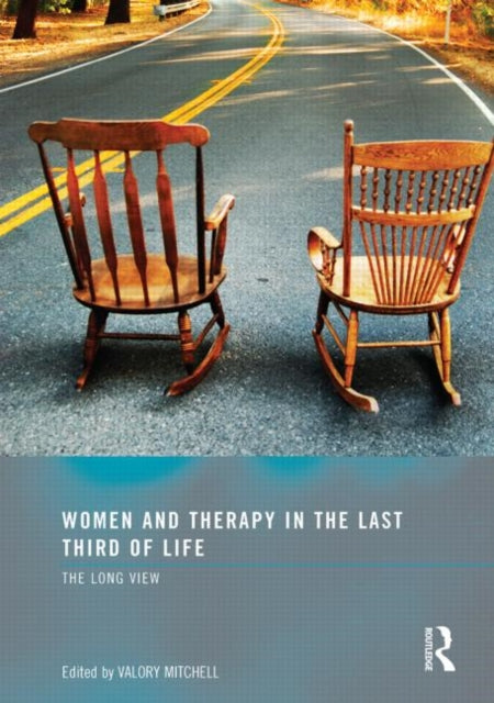 Book cover of: Women and Therapy in the Last Third of Life. By: Valory Mitchell