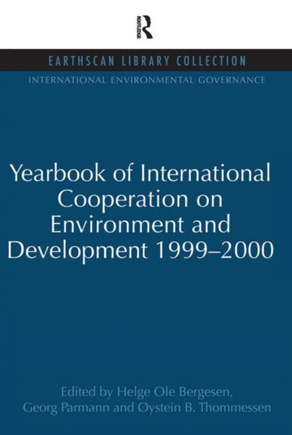 Book cover of: Yearbook of International Cooperation on Environment and Development 1999-2000. By: Helge Ole Bergesen