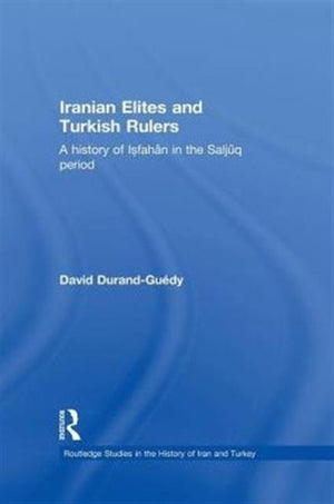 Iranian Elites and Turkish Rulers
