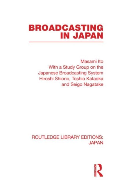 Book cover of: Broadcasting in Japan. By: Masami Ito