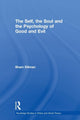 Book cover of: Self, the Soul and the Psychology of Good and Evil. By: Ilham Dilman