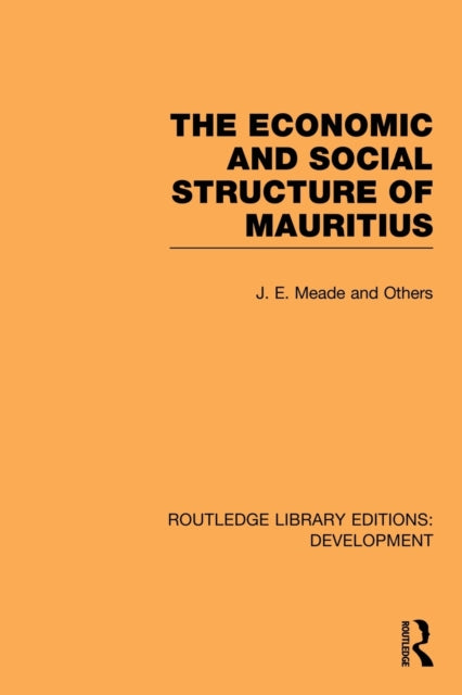 Book cover of: Economic and Social Structure of Mauritius. By: James E. Meade