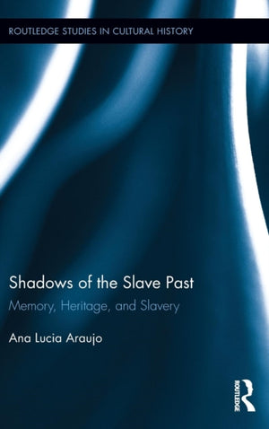Shadows of the Slave Past