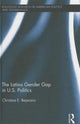 Book cover of: Latino Gender Gap in U.S. Politics. By: Christina E. Bejarano