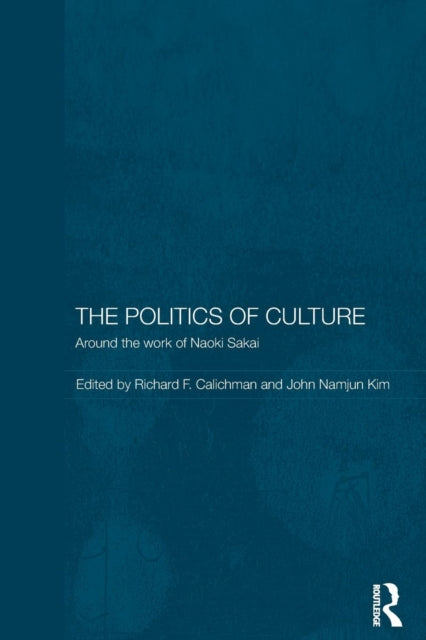 Book cover of: Politics of Culture. By: Richard Calichman