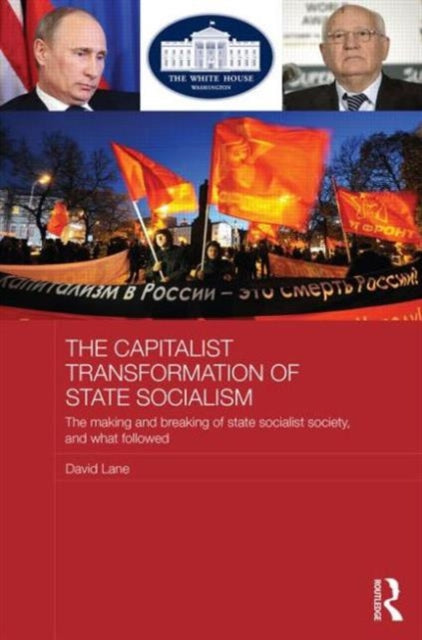Book cover of: Capitalist Transformation of State Socialism. By: Lane, David