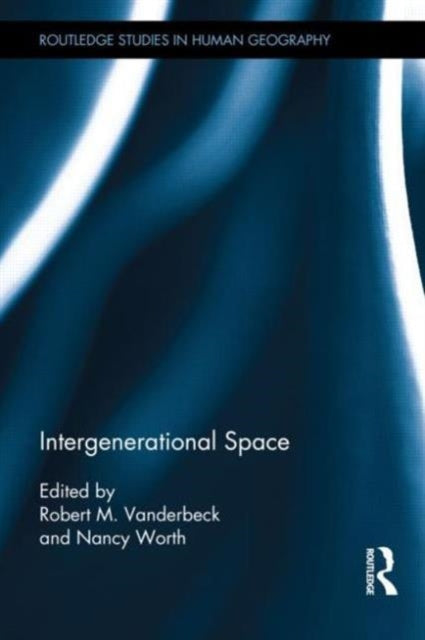 Book cover of: Intergenerational Space. By: Robert Vanderbeck