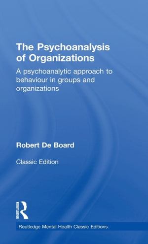 The Psychoanalysis of Organizations