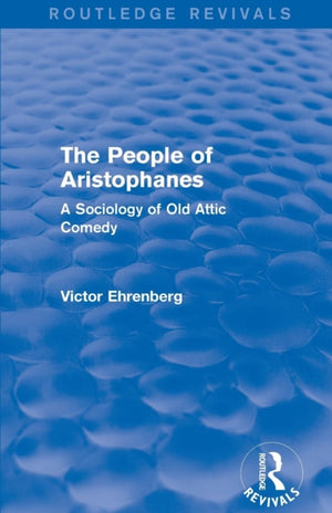 People of Aristophanes (Routledge Revivals)