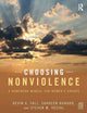 Book cover of: Choosing Nonviolence. By: Kevin A. Fall
