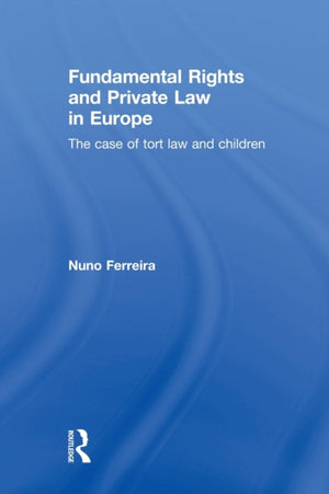 Fundamental Rights and Private Law in Europe