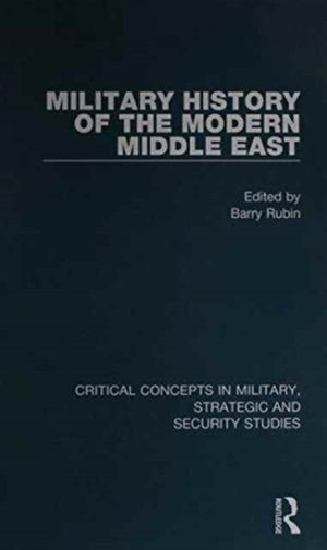 The Military History of the Modern Middle East