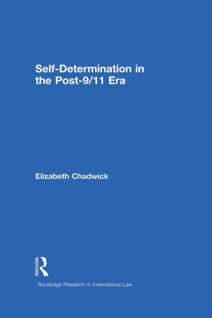 Book cover of: Self-Determination in the Post-9/11 Era. By: Elizabeth Chadwick
